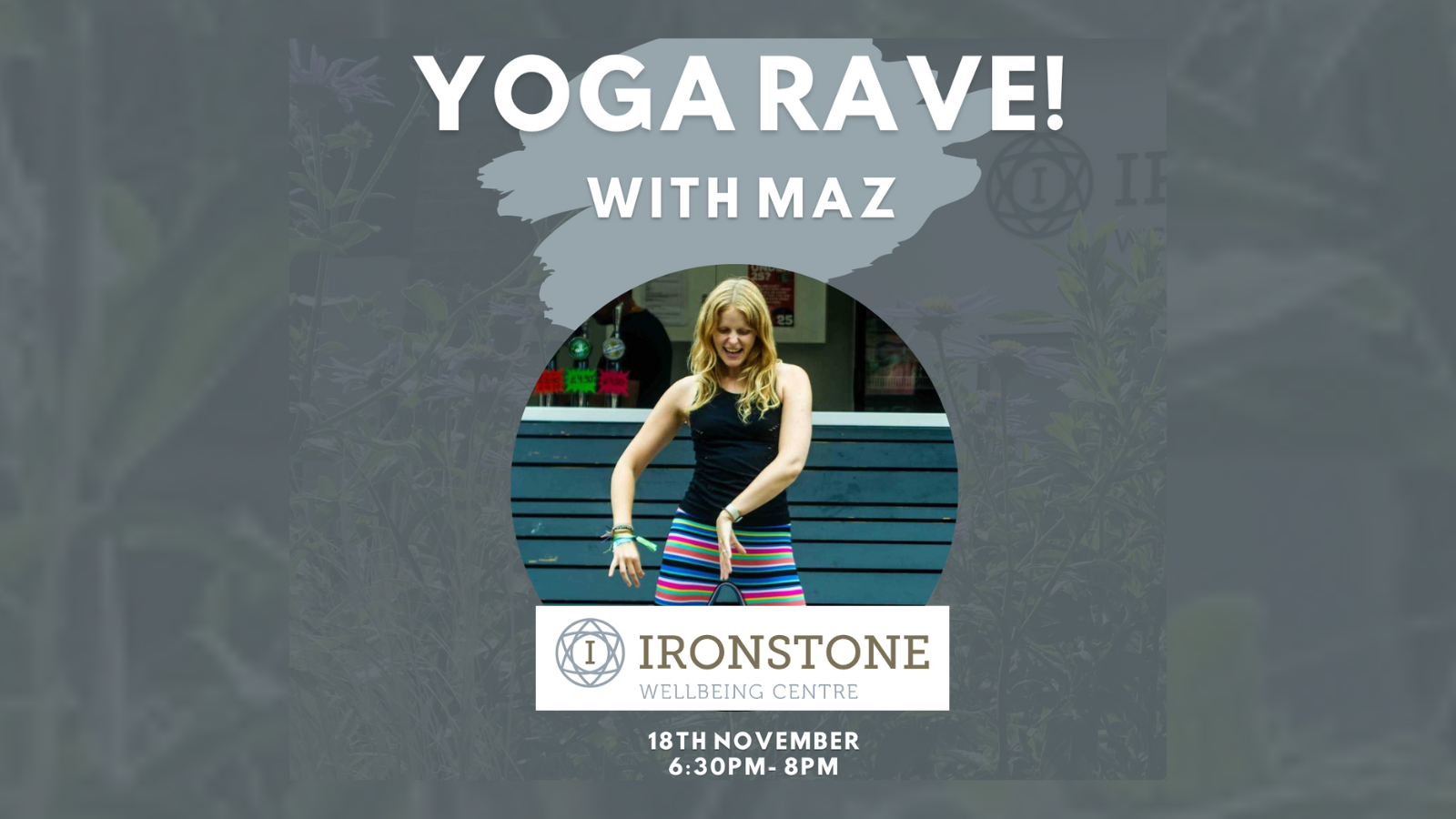 Get Your Neons on for a Yoga Rave With Maz! 18 November